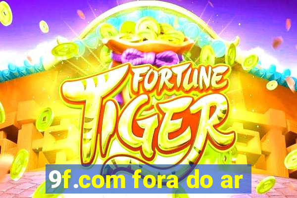 9f.com fora do ar